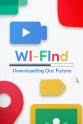 拉里·佩奇 WI-FInd: Downloading Our Future