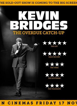 Kevin Bridges: The Overdue Catch-Up海报封面图