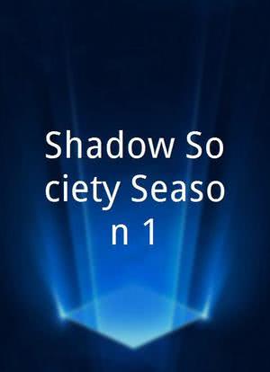 Shadow Society Season 1海报封面图