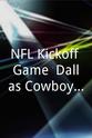 Tony Dungy NFL Kickoff Game: Dallas Cowboys vs. Tampa Bay Buccaneers