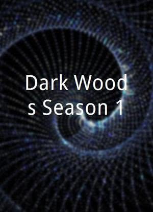 Dark Woods Season 1海报封面图