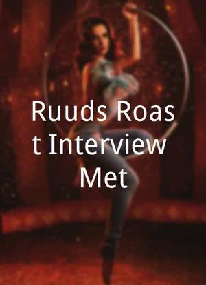 Ruuds Roast Interview Met...海报封面图