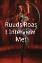 Tatum Dagelet Ruuds Roast Interview Met...