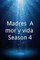 玛丽·帕斯·德萨亚戈 Madres. Amor y vida Season 4