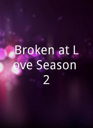Broken at Love Season 2海报封面图