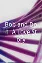 贾德·阿帕图 Bob and Don: A Love Story