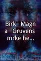Bjarte Hjelmeland Birk & Magna - Gruvens mørke hemmelighet