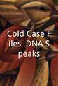 Bill Kurtis Cold Case Files: DNA Speaks