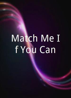 Match Me If You Can海报封面图