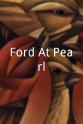 约翰·福特 Ford At Pearl