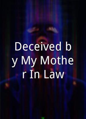 Deceived by My Mother-In-Law海报封面图