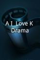 维多利亚·洛克 A.I. Love K-Drama