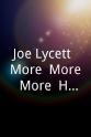 乔·莱西特 Joe Lycett: More, More, More! How Do You Lycett? How Do You Lycett?