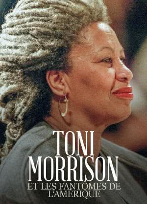 Toni Morrison et les fantômes de l'Amérique海报封面图