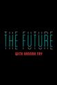 Hannah Fry The Future with Hannah Fry Season 1