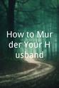 史蒂芬托金 How to Murder Your Husband