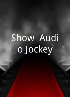 Show! Audio Jockey海报封面图