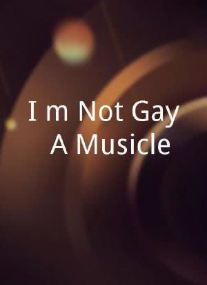 I'm Not Gay: A Musicle海报封面图