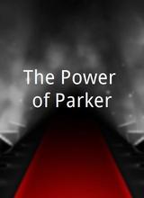 The Power of Parker