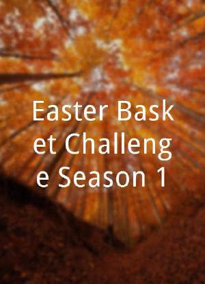 Easter Basket Challenge Season 1海报封面图