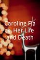 奥利·莫尔斯 Caroline Flack: Her Life and Death