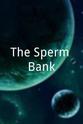 帕维什·齐纳 The Sperm Bank