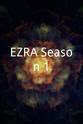马修·芬兰 EZRA Season 1