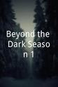 David Chabeaux Beyond the Dark Season 1