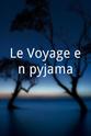 皮埃尔·阿迪提 Le Voyage en pyjama