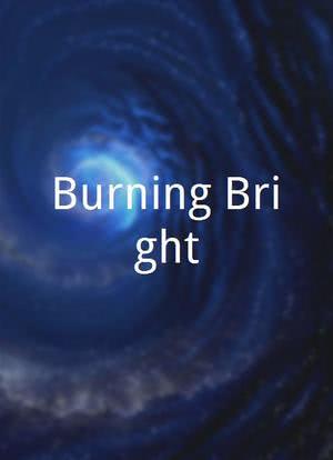 Burning Bright海报封面图