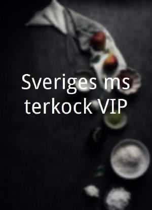 Sveriges mästerkock VIP海报封面图
