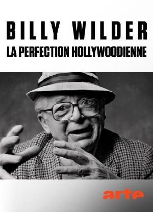 Billy Wilder - La perfection hollywoodienne海报封面图