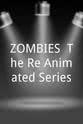 麦洛·曼海姆 ZOMBIES: The Re-Animated Series