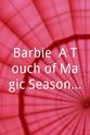 妮可儿·乔治 Barbie: A Touch of Magic Season 1