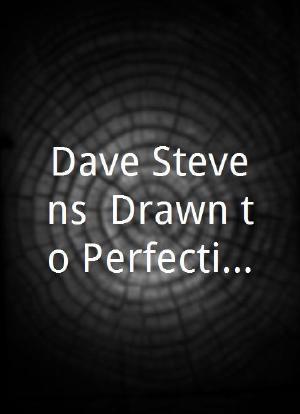Dave Stevens: Drawn to Perfection海报封面图