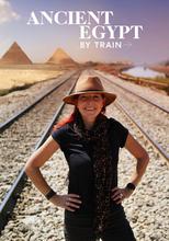 Ancient Egypt By Train Season 1