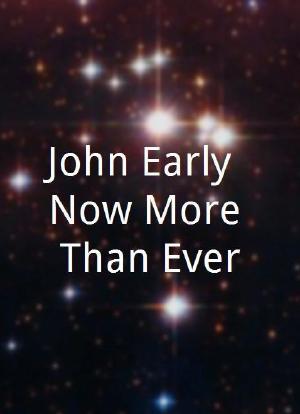 John Early: Now More Than Ever海报封面图