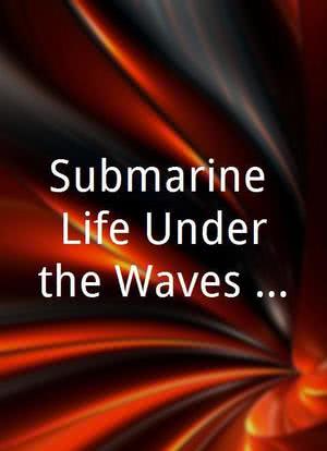 Submarine: Life Under the Waves Season 1海报封面图