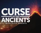 Curse of the Ancients with Alice Roberts Season 1