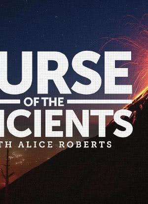 Curse of the Ancients with Alice Roberts Season 1海报封面图