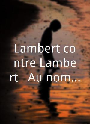 Lambert contre Lambert : Au nom de Vincent Season 1海报封面图