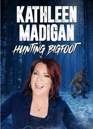 Kathleen Madigan: Hunting Bigfoot海报封面图