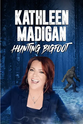 凯瑟琳·麦迪根 Kathleen Madigan: Hunting Bigfoot