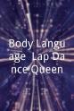 Veronika Swartz "Body Language" Lap Dance Queen