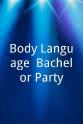 Christine Eldon "Body Language" Bachelor Party