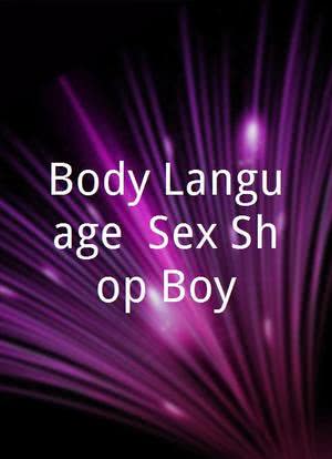 "Body Language" Sex Shop Boy海报封面图