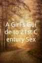 露·佩姬特 A Girl`s Guide to 21st Century Sex