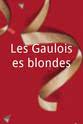 Myriam Pisacane Les Gauloises blondes