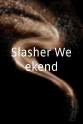 Walter Maseda Slasher Weekend