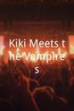 Krystal Heib Kiki Meets the Vampires